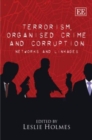 Image for Terrorism, organised crime and corruption  : networks and linkages