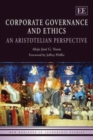 Image for Corporate governance and ethics  : an Aristotelian perspective