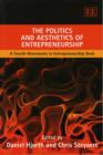 Image for The Politics and Aesthetics of Entrepreneurship