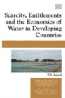 Image for Scarcity, entitlements and the economics of water in developing countries