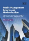 Image for Public management reform and modernization: trajectories of administrative change in Italy, France, Greece, Portugal and Spain