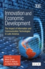 Image for Innovation and economic development  : the impact of information and communication technologies in Latin America