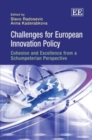 Image for Challenges for European innovation policy  : cohesion and excellence from a schumpeterian perspective