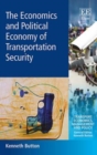 Image for The Economics and Political Economy of Transportation Security