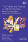 Image for The theory and practice of entrepreneurship  : frontiers in European entrepreneurship research