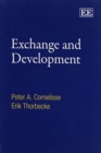 Image for Exchange and development  : an anatomy of economic transactions