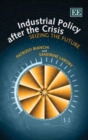 Image for Industrial policy after the crisis  : seizing the future