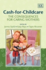 Image for Cash for childcare  : the consequences for caring mothers