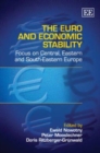 Image for The euro and economic stability  : focus on central, eastern and south-eastern Europe