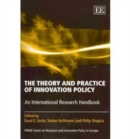 Image for The theory and practice of innovation policy  : an international research handbook
