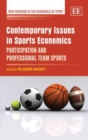 Image for Contemporary issues in sports economics  : participation and professional team sports