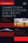 Image for Competition, contracts and electricity markets  : a new perspective