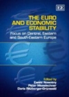 Image for The euro and economic stability: focus on central, eastern and south-eastern Europe