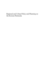Image for Regional and urban policy and planning on the Korean Peninsula