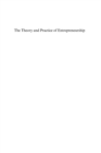 Image for The theory and practice of entrepreneurship: frontiers in European entrepreneurship research