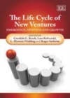 Image for The life cycle of new ventures: emergence, newness and growth