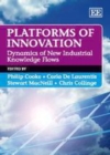 Image for Platforms of innovation: dynamics of new industrial knowledge flows