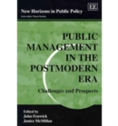 Image for Public Management in the Postmodern Era