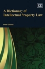 Image for A Dictionary of Intellectual Property Law