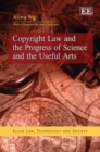 Image for Copyright Law and the Progress of Science and the Useful Arts