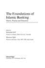Image for The foundations of Islamic banking: theory, practice and education