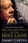 Image for We Can Have Peace in the Holy Land