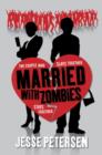 Image for Married with zombies : bk. 1