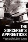 Image for The sorcerer&#39;s apprentices  : a season at elBulli