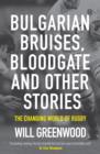Image for Bulgarian Bruises, Bloodgate and Other Stories