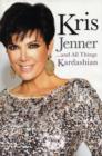 Image for Kris Jenner... and All Things Kardashian