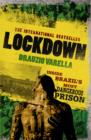 Image for Lockdown  : inside Brazil&#39;s most dangerous prison