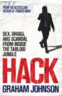 Image for Hack: sex, drugs, and scandal from inside the tabloid jungle