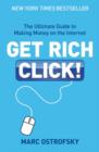 Image for Get rich click!  : the ultimate guide to making money on the Internet