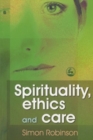 Image for SPIRITUALITY ETHICS AND CARE