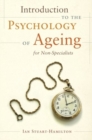Image for INTRODUCTION TO THE PSYCHOLOGY OF AGEIN