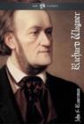 Image for Richard Wagner: A Short Biography