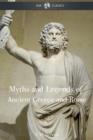Image for The myths and legends of ancient Greece and Rome
