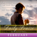 Image for The Daily Praise Audiobook - February: A Prayer of Praise for each day in February