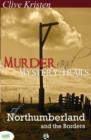 Image for Murder &amp; Mystery Trails of Northumberland &amp; The Borders