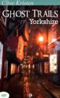 Image for Ghost Trails of Yorkshire