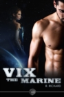 Image for Vix: The Marine: The First in the Vix Series