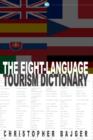 Image for The Eight-Language Tourism Dictionary: An essential guide for every tourist of the world