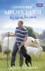 Image for Adam's farm  : my life on the land