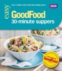 Image for Good Food: 30-minute Suppers