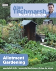 Image for Alan Titchmarsh How to Garden: Allotment Gardening