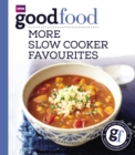 Image for Good Food: More Slow Cooker Favourites