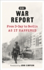 Image for War report  : BBC dispatches from the front line, 1944-1945