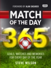 Image for Match of the day 365  : goals, matches and memories for every day of the year