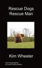 Image for Rescue Dogs Rescue Man