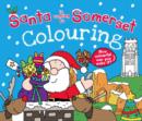 Image for Santa is Coming to Somerset Colouring Book